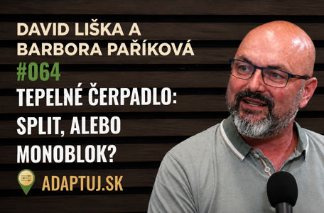 Master Therm hostem ADAPTUJ.SK: Podrobně o tepelných čerpadlech s odborníkem Davidem Liškou | 1. díl